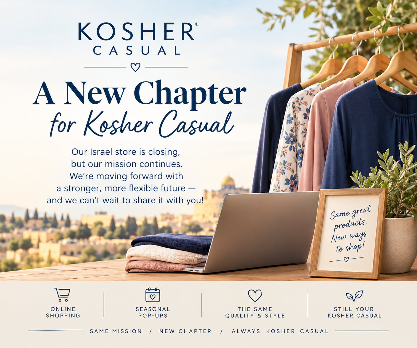 A New Chapter for Kosher Casual: Why We're Closing Our Israel Store and What's Next.